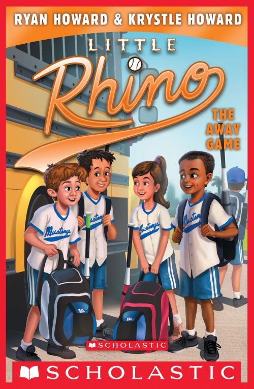 Cover of the book The Away Game (Little Rhino #5) by Krystle Howard, Ryan Howard, Scholastic Inc.