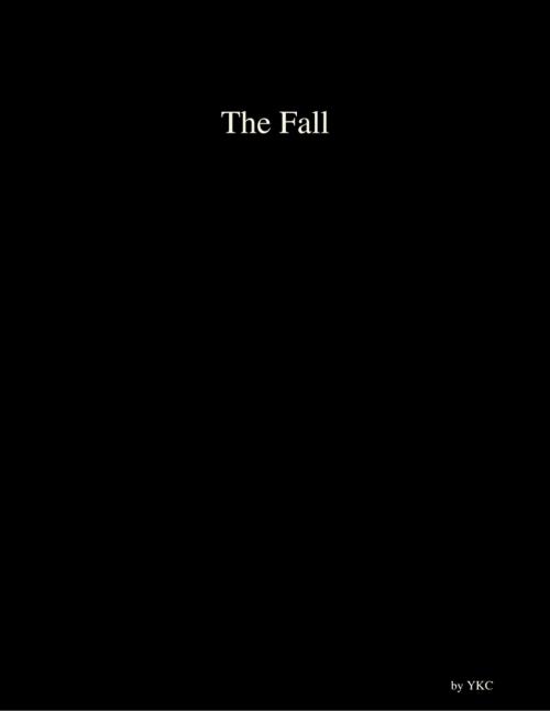 Cover of the book The Fall, 12/12/16 by Y KC, Lulu.com