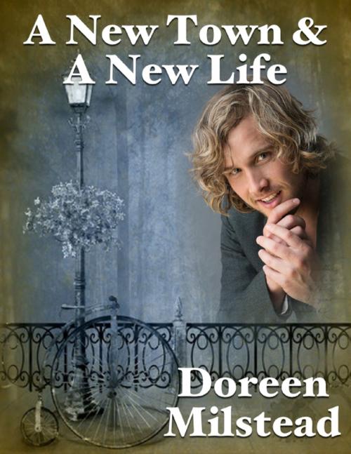 Cover of the book A New Town & a New Life by Doreen Milstead, Lulu.com