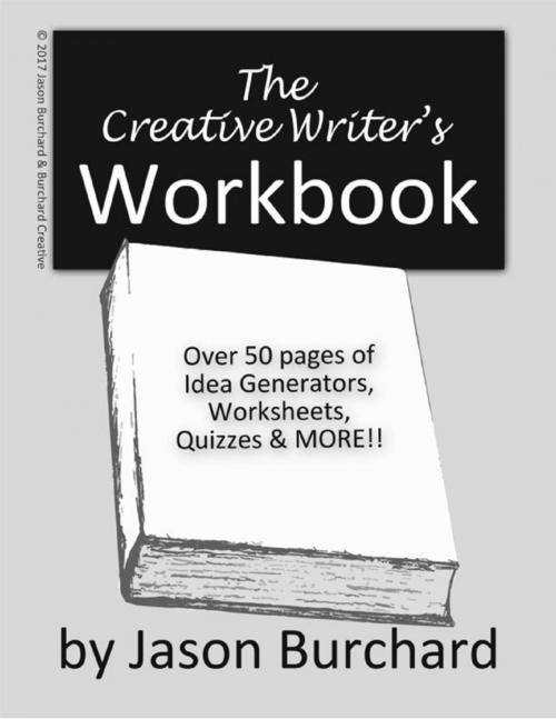 Cover of the book The Creative Writer's Workbook by Jason Burchard, Lulu.com