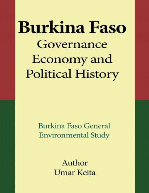 Cover of the book Burkina Faso Governance, Economy and Political History by Umar Keita, Lulu.com