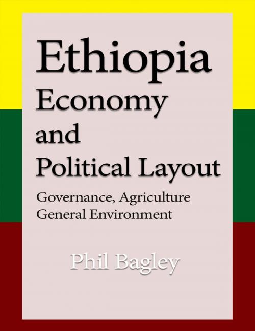Cover of the book Ethiopia Economy and Political Layout by Phil Bagley, Lulu.com