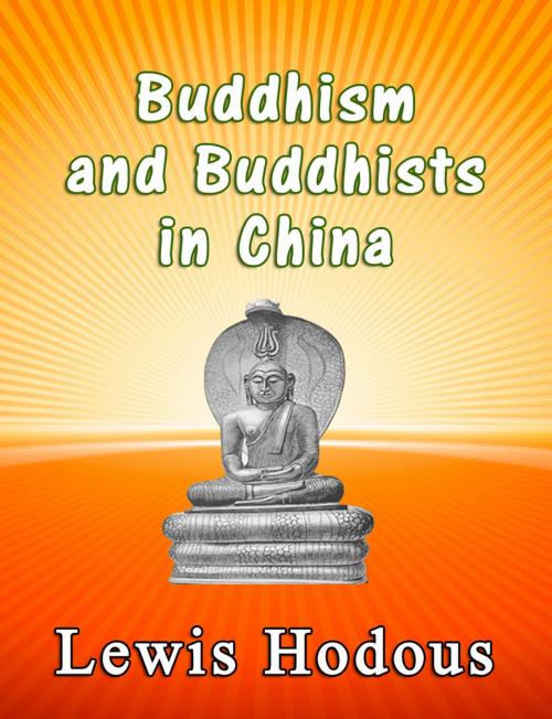Cover of the book Buddhism and Buddhists by Lewis Hodous, Sai ePublications