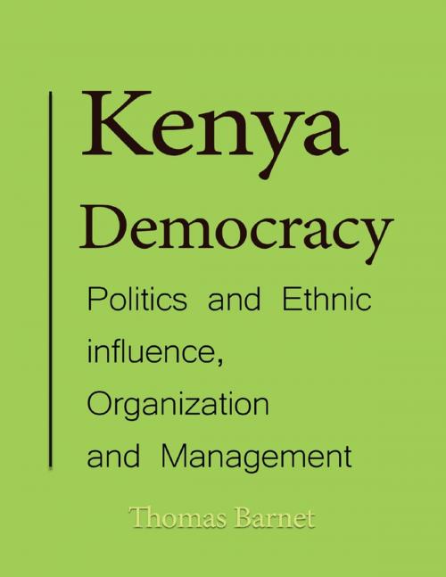 Cover of the book Kenya Democracy by Thomas Barnet, Lulu.com