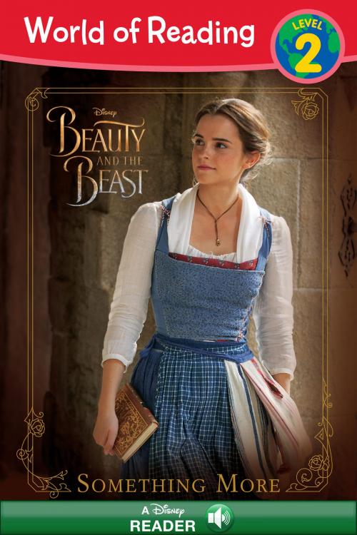 Cover of the book World of Reading: Beauty and the Beast: Something More by Disney Book Group, Disney Book Group