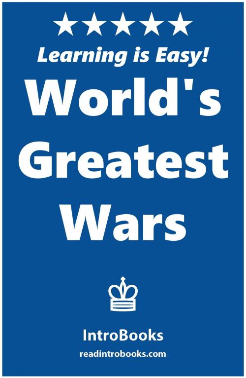 Cover of the book World's Greatest Wars by IntroBooks, IntroBooks