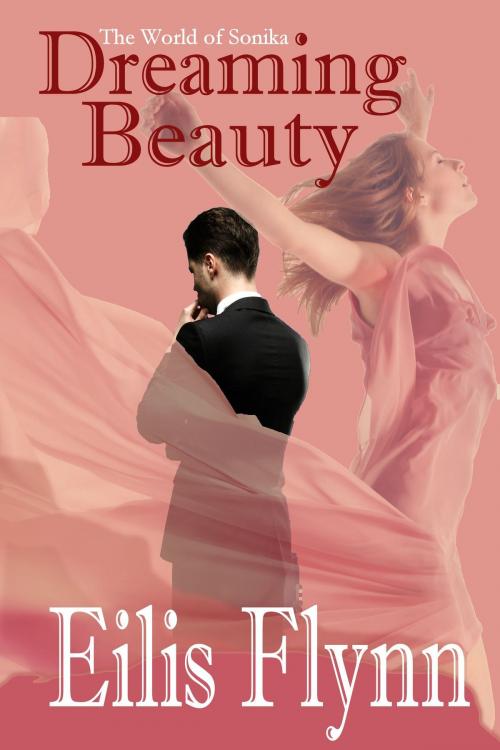 Cover of the book Dreaming Beauty by Eilis Flynn, Eilis Flynn