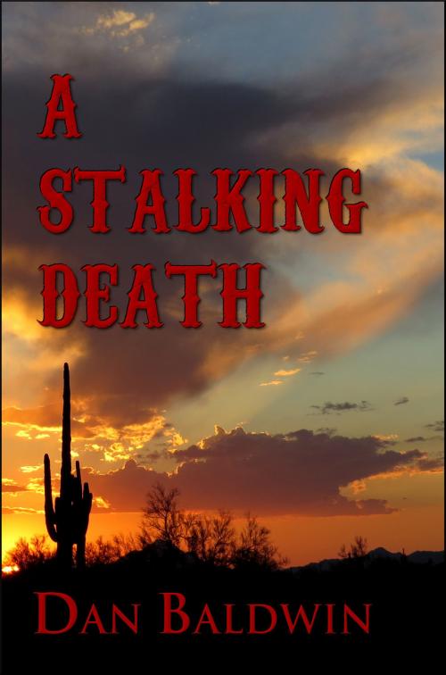 Cover of the book A Stalking Death by Dan Baldwin, Dan Baldwin