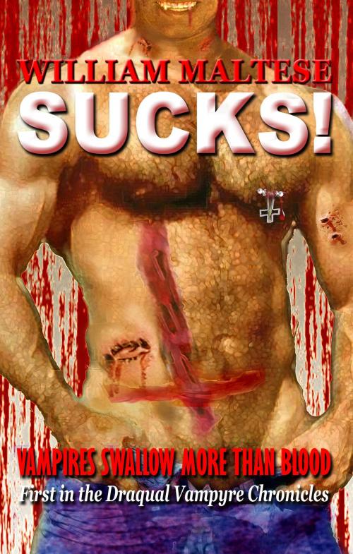 Cover of the book Sucks! by William Maltese, MLR Press
