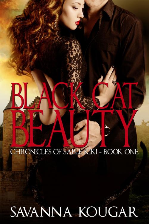 Cover of the book Black Cat Beauty, Chronicles of Sable Kiki by Savanna Kougar, Savanna Kougar