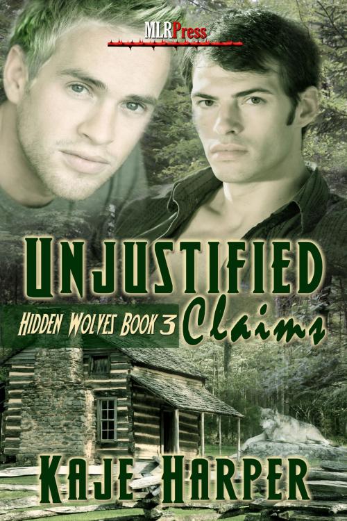 Cover of the book Unjustified Claims by Kaje Harper, MLR Press