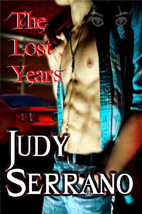 Cover of the book The Lost Years by Judy Serrano, 6K Publishing