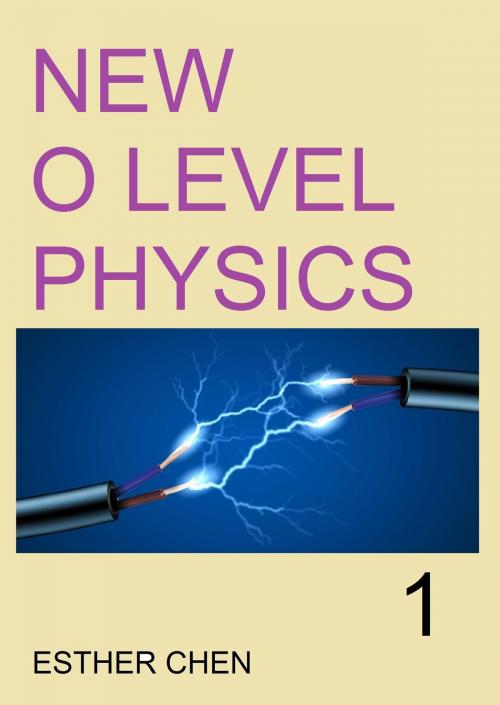 Cover of the book New O Level Physics Practice Book 1 by Esther Chen, Esther Chen