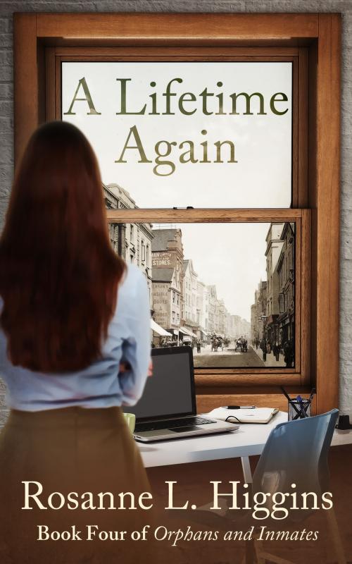 Cover of the book A Lifetime Again by Rosanne Higgins, Rosanne Higgins