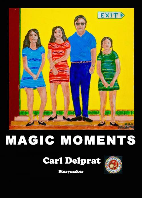 Cover of the book Magic moments by Carl Delprat, Carl Delprat
