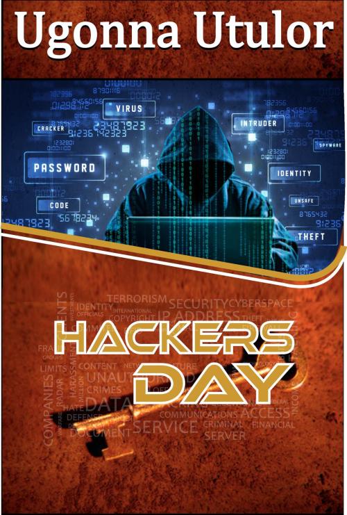 Cover of the book Hackers Day by Ugonna Utulor, Ugonna Utulor