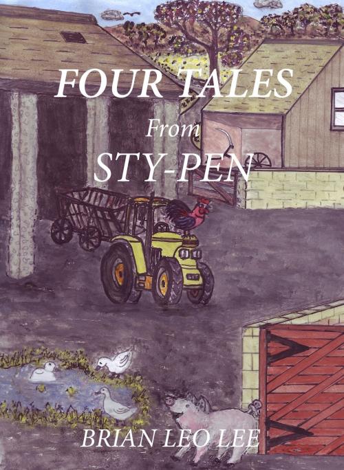 Cover of the book Four Tales from Sty-Pen by Brian  Leo Lee, Brian  Leo Lee