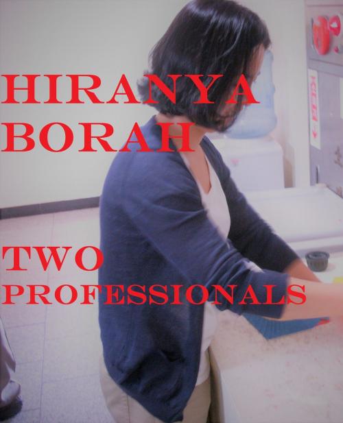 Cover of the book Two Professionals by Hiranya Borah, Hiranya Borah