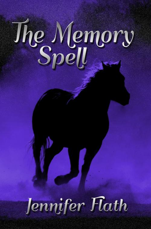 Cover of the book The Memory Spell by Jennifer Flath, Jennifer Flath