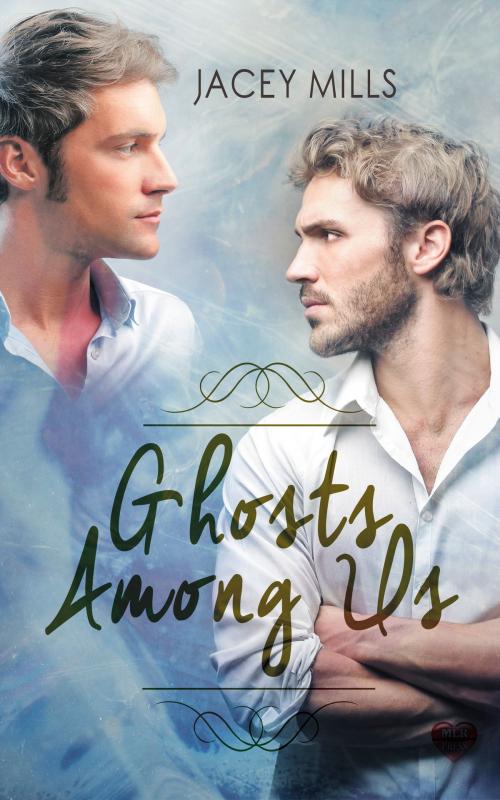Cover of the book Ghosts Among Us by Jacy Mills, MLR Press