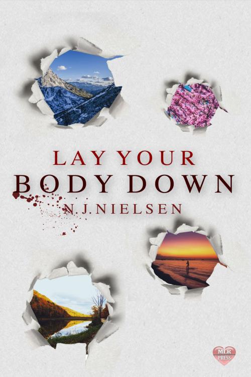 Cover of the book Lay Your Body Down by N.J. Nielsen, MLR Press