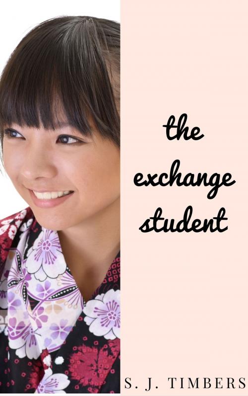 Cover of the book The Exchange Student by S. J. Timbers, Red Bottom Publishing