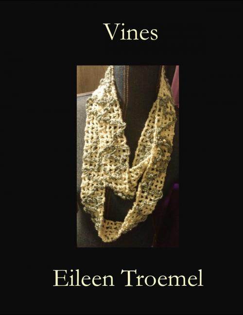 Cover of the book Fillet Based Vines Scarf by Eileen Troemel, Eileen Troemel