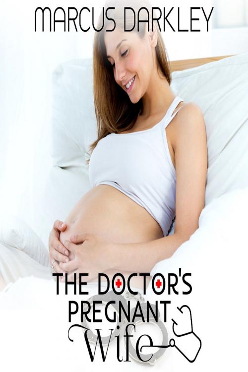 Cover of the book The Doctor's Pregnant Wife by Marcus Darkley, Erotic Dreams