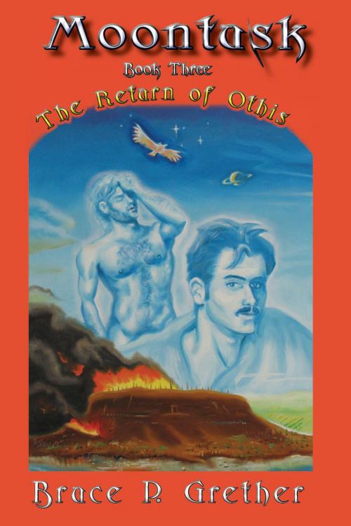 Cover of the book Moontusk: Book 3: The Return of Othis by Bruce P. Grether, Bruce P. Grether