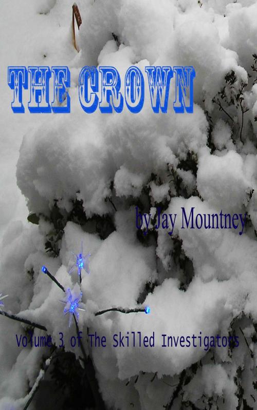 Cover of the book The Crown by Jay Mountney, Jay Mountney