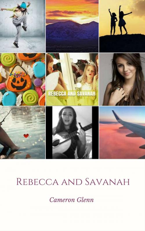 Cover of the book Rebecca and Savanah by Cameron Glenn, Cameron Glenn