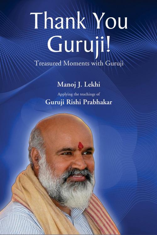 Cover of the book Thank You Guruji by Manoj Lekhi, Manoj Lekhi