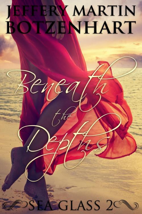Cover of the book Beneath the Depths by Jeffery Martin Botzenhart, Luminosity Publishing LLP