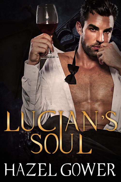 Cover of the book Lucian's Soul by Hazel Gower, Hazel Gower