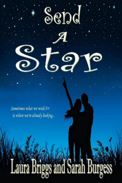 Cover of the book Send a Star by Laura Briggs, Sarah Burgess, Laura Briggs