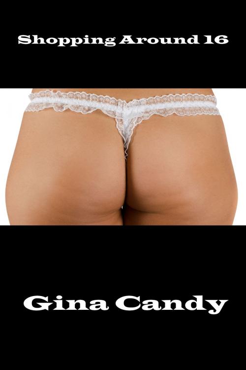 Cover of the book Shopping Around 16 by Gina Candy, Gina Candy