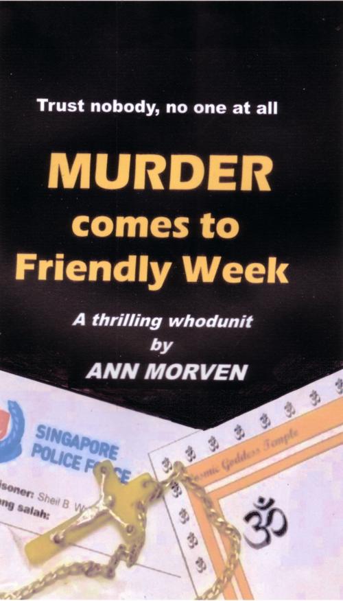 Cover of the book Murder Comes To Friendly Week by Ann Morven, Darling Newspaper Press