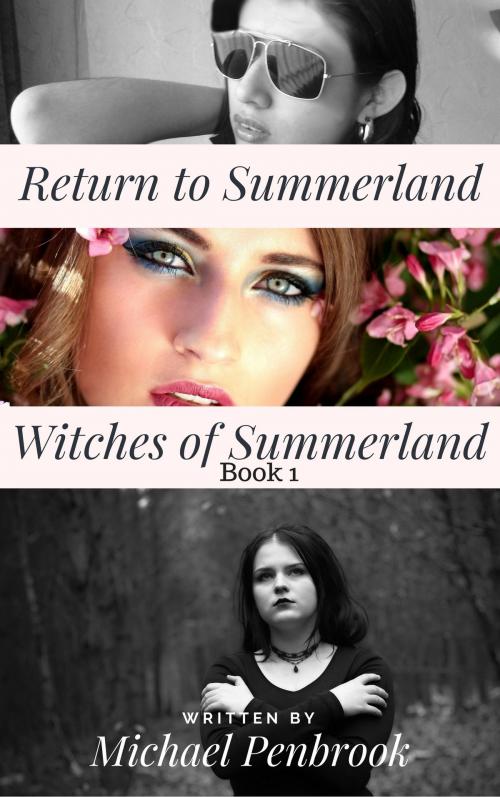 Cover of the book Return to Summerland: The Witches of Summerland 1 by Michael Penbrook, BeaverBookPublishing