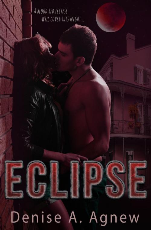 Cover of the book Eclipse by Denise A. Agnew, Denise A. Agnew