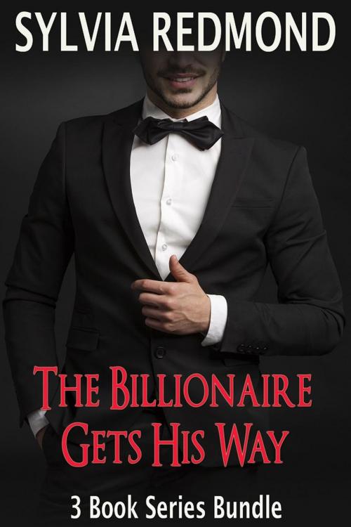 Cover of the book The Billionaire Gets His Way by Sylvia Redmond, Sylvia Redmond