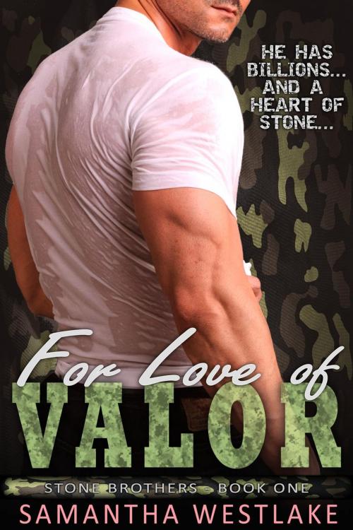 Cover of the book For Love of Valor by Samantha Westlake, Samantha Westlake