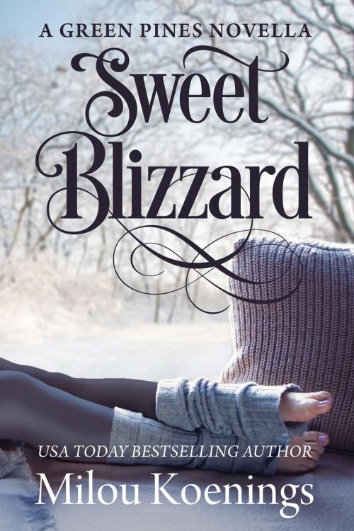 Cover of the book Sweet Blizzard, a Green Pines Small-Town Romance Novella by Milou Koenings, Three Owls Media