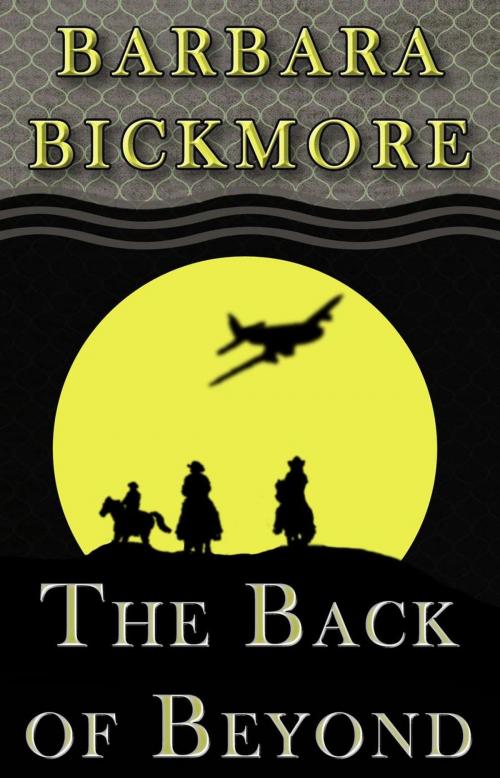Cover of the book Back of Beyond by Barbara Bickmore, Barbara Bickmore