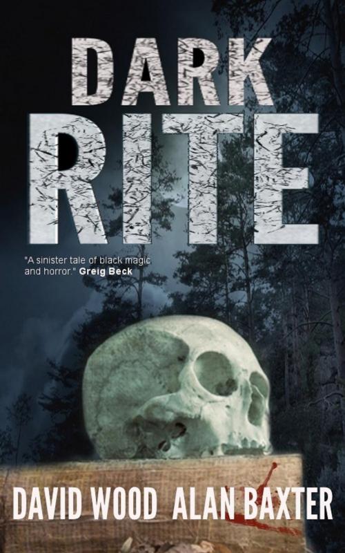 Cover of the book Dark Rite by David Wood, Alan Baxter, Gryphonwood Press
