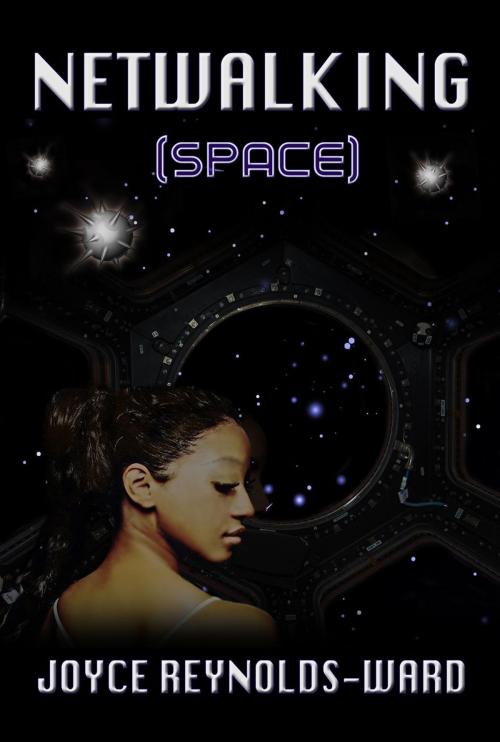 Cover of the book Netwalking Space by Joyce Reynolds-Ward, Joyce Reynolds-Ward