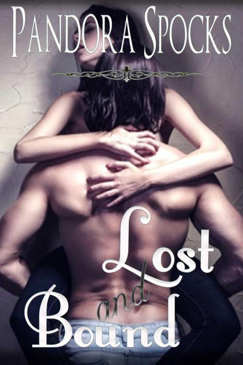 Cover of the book Lost & Bound by Pandora Spocks, Bratty Ginger Books