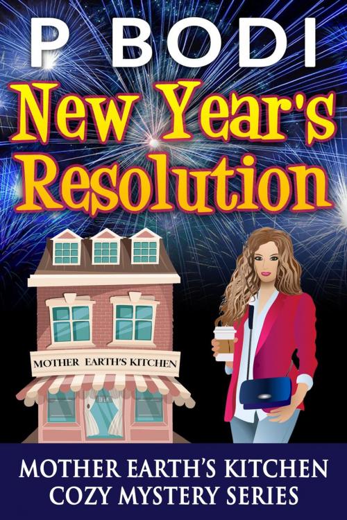 Cover of the book New Years Resolution by P Bodi, 99 Cent Press