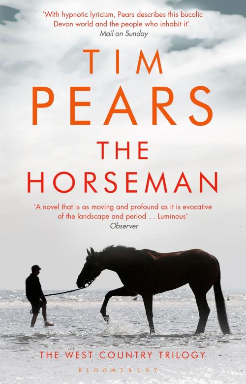 Cover of the book The Horseman by Tim Pears, Bloomsbury Publishing