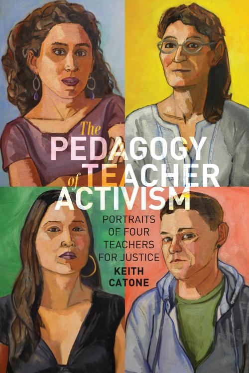 Cover of the book The Pedagogy of Teacher Activism by Keith Catone, Peter Lang