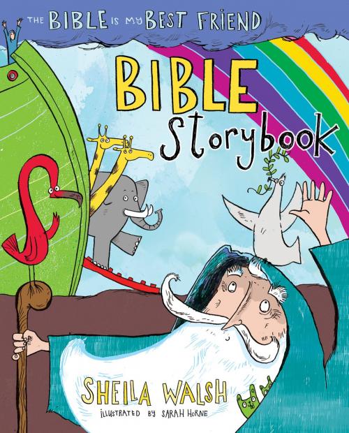 Cover of the book The Bible Is My Best Friend Bible Storybook by Sheila Walsh, B&H Publishing Group
